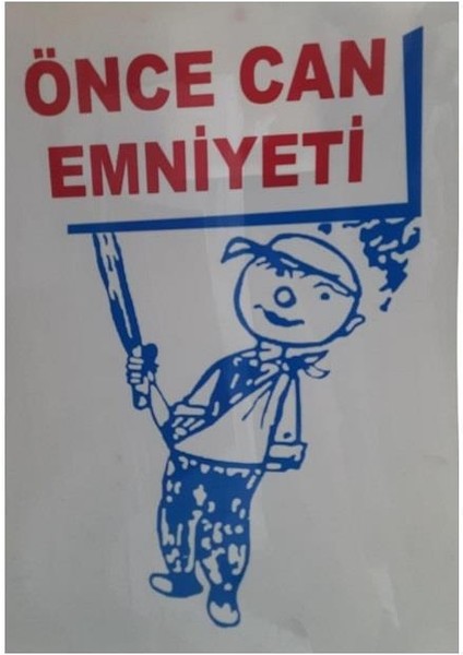 Önce Can Emniyeti "8"
