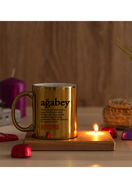 Kişiye Özel Ağabey Kelime Anlamı Ahşap Altlıklı Mumlu Gold Kupa Bardak modelleri