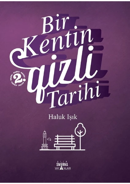 Bir Kentin Gizli Tarihi - Haluk Işık