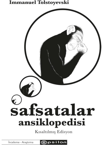 Safsatalar Ansiklopedisi Kısaltılmış Edisyon - Immanuel Tolstoyevski