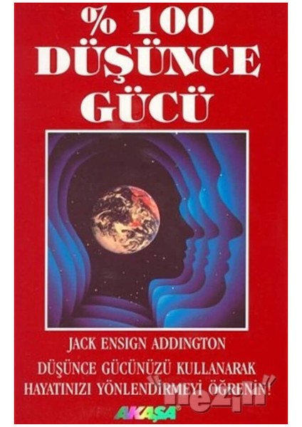 % 100 Düşünce Gücü - Jack Ensign Addington