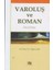 Varoluş ve Roman 1