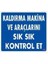 Kaldırma Makina ve Araçlarını Sık Sık Kont 1