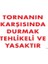 Tornanın Karşısında Durmak Tehlikeli ve Yasaktır 1