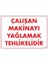 Çalışan Makinayı Yağlamak Tehlikelidir 216 1