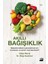 Akıllı Bağışıklık - Hülya Meral - Dr. İlkay Keskinel 1
