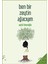 Ben Bir Zeytin Ağacıyım - Aytül Ömeroğlu 1