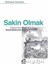 Sakin Olmak Yaşlanırken Kazandıklarımız - Wilhelm Schmid 1