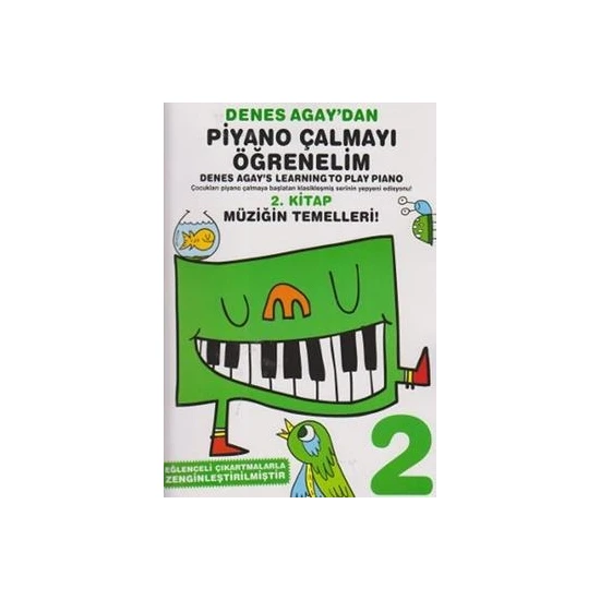 Denes Agaydan Piyano Çalmayı Öğrenelim 2