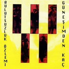 Bulutsuzluk Özlemi - Güneşimden Kaç (Cd)