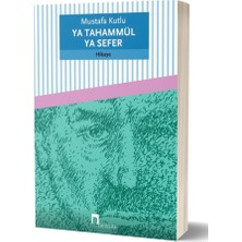 Kelimelerde Yolculuk - Ya Tahammül Ya Sefer 2 Kitap Set