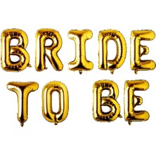 İKM Bride To Be Düz Yazılı Gold Renk Balon Seti