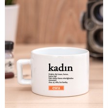 Hediye Dükkanı Kişiye Özel  Kadın Kelime Anlamı Fincan