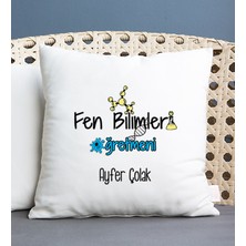 Hediye Dükkanı Kişiye Özel  Fen Bilimleri Öğretmeni Kare Yastık
