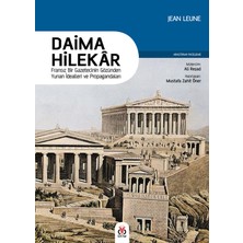 Daima Hilekâr (Fransız Bir Gazetecinin Gözünden Yunan Idealleri ve Propagandaları)