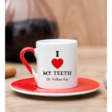 Hediye Dükkanı Kişiye Özel  Dişlerimi Seviyorum Kırmızı Türk Kahvesi Fincanı