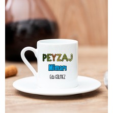 Hediye Dükkanı Kişiye Özel  Peyzaj Mimarı Beyaz Türk Kahvesi Fincanı