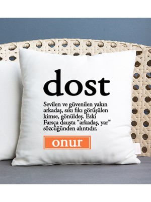Hediye Dükkanı Kişiye Özel  Dost Kelime Anlamı Kare Yastık