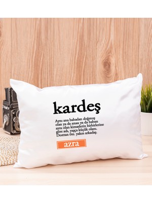 Hediye Dükkanı Kişiye Özel  Kardeş Kelime Anlamı Dikdörtgen Yastık
