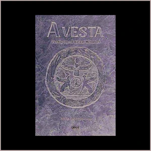 Avesta Zerdüştilerin Kutsal Metinleri / Gece