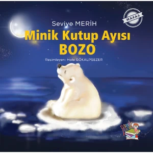 Parmak Çocuk Yayınları Minik Kutup Ayısı Bozo - Seviye Merih