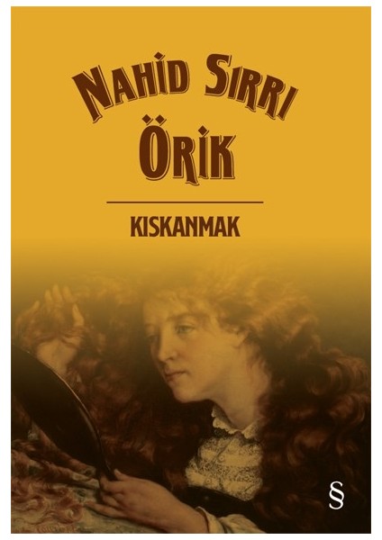 Kıskanmak (Ciltli) - Nahid Sırrı Örik