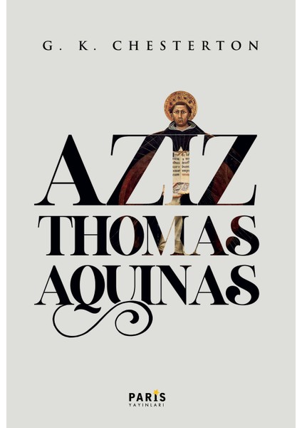 Aziz Thomas Aquınas - Gilbert Keith Chesterton