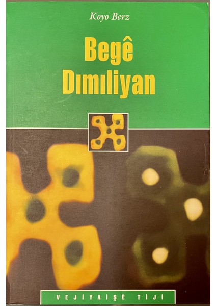 Begê Dımılyan - Koyo Berz