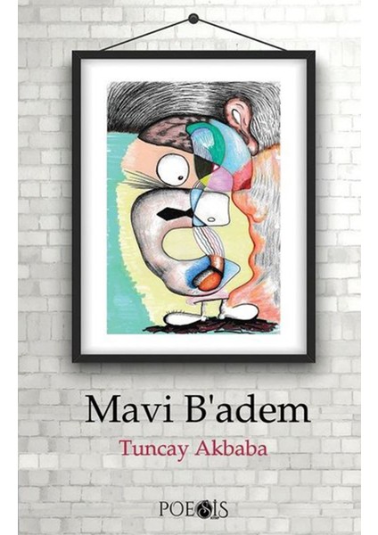 Mavi B'adem - Tuncay Akbaba