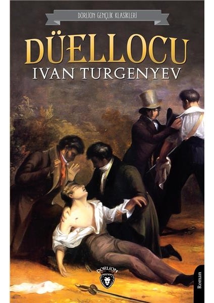 Düellocu (Dorlion Gençlik Klasikleri)