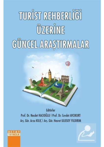 Turist Rehberliği Üzerine Güncel Araştırmalar