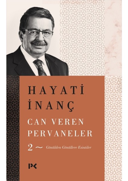 Can Veren Pervaneler – 2 – Hayati Inanç