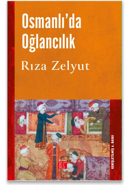 Osmanlıda Oğlancılık - Rıza Zelyut