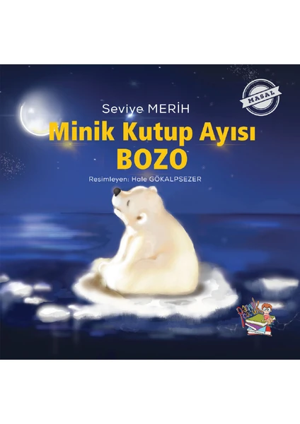 Parmak Çocuk Yayınları Minik Kutup Ayısı Bozo - Seviye Merih