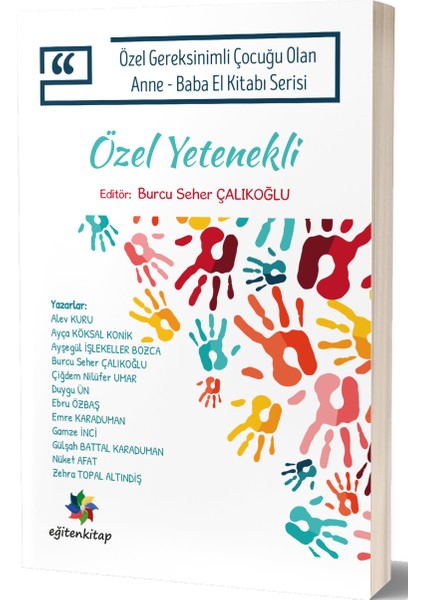 Özel Yetenekli & Özel Gereksinimli Çocuğu Olan Anne - Baba El Kitabı
