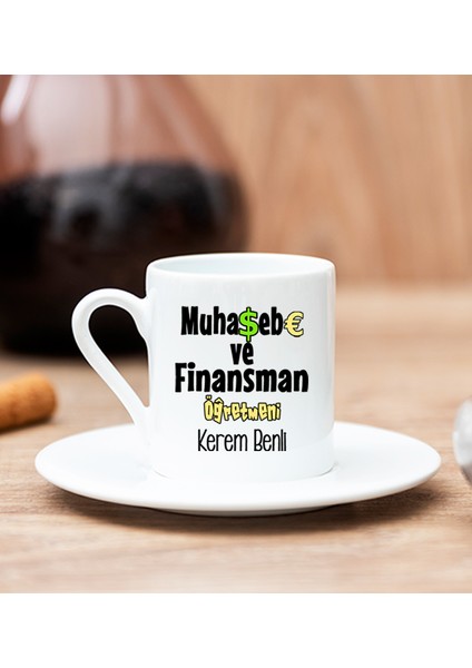 Kişiye Özel Muhasebe ve Finansman Öğretmeni Beyaz Türk Kahvesi Fincanı