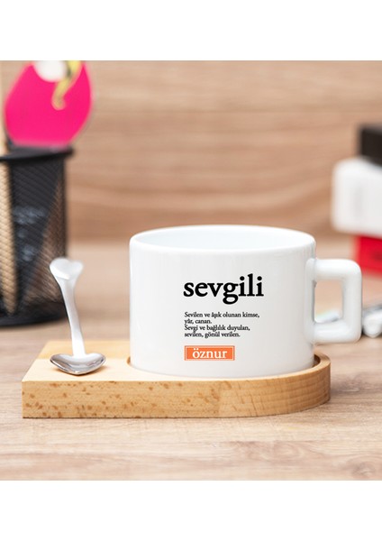 Kişiye Özel Sevgili Kelime Anlamı Ahşap Altlıklı Fincan