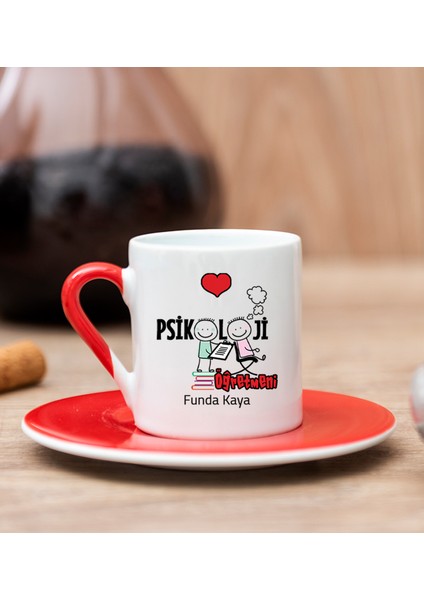 Kişiye Özel Psikoloji Öğretmeni Kırmızı Türk Kahvesi Fincanı