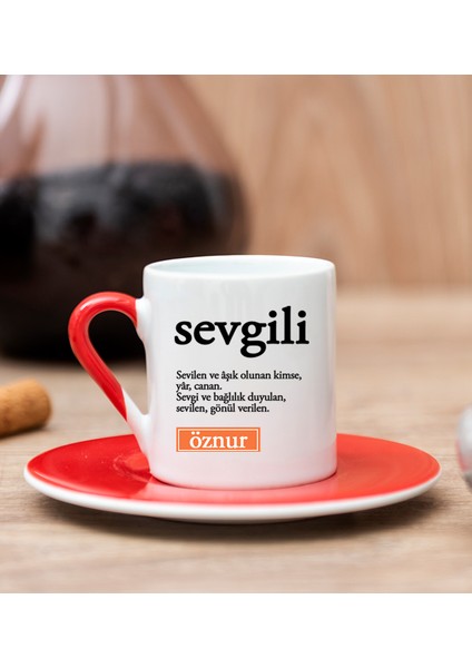 Kişiye Özel Sevgili Kelime Anlamı Kırmızı Türk Kahvesi Fincanı