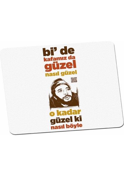 Kafamız Güzel Ama Nasıl Güzel Mouse Pad