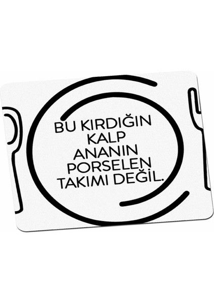 Komik Sözlü Porselen Takımı Mouse Pad