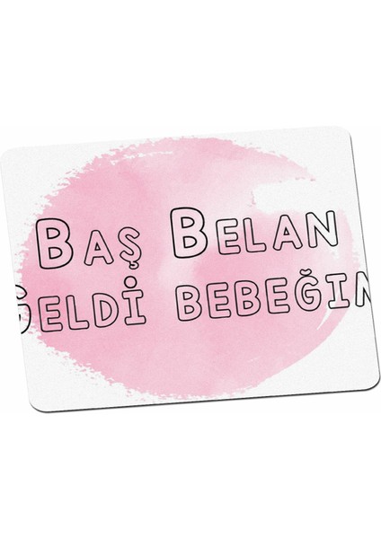 Komik Sözlü Baş Belası Tasarım Mouse Pad