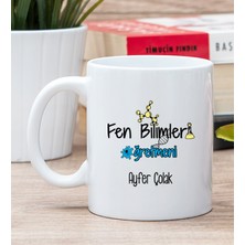 Hediye Dükkanı Kişiye Özel  Fen Bilimleri Öğretmeni Beyaz Kupa Bardak