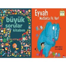 Büyük Sorular Kitabım + Eyvah Mutfakta Fil Var