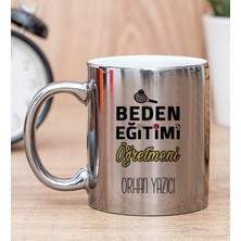 Hediye Dükkanı Kişiye Özel Beden Eğitimi Öğretmeni Silver Kupa Bardak