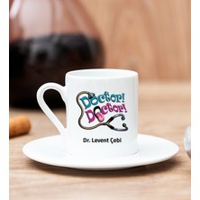 Hediye Dükkanı Kişiye Özel Doktor Doktor Beyaz Türk Kahvesi Fincanı