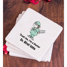 Hediye Dükkanı Kişiye Özel  Doktor Esprili Taş Bardak Altlığı