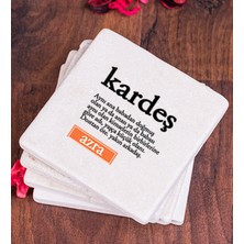 Hediye Dükkanı Kişiye Özel  Kardeş Kelime Anlamı Taş Bardak Altlığı