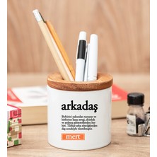 Hediye Dükkanı Kişiye Özel  Arkadaş Kelime Anlamı Kalemlik