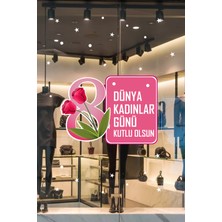 Mıgnatıs Laleler ve Kadınlar Günü Kutlu Olsun Yazısı Vitrin Cam Stickerı